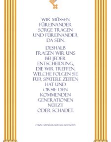 Eine Texttafel aus dem Friedenstunnel, die einen Spruch aus der Indianer abbildet:  Wir müssen füreinander Sorge tragen und füreinander da sein. Deshalb fragen wir uns bei jeder Entscheidung, die wir treffen, welche Folgen sie für spätere Zeiten hat und ob sie kommenden Generationen nützt oder schadet. Von Carol Cornelius, Mohawk-Indianerin.