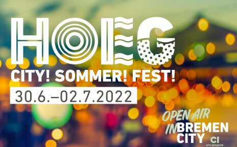 Schrift vor buntem Hintergrund: Vom 30.06 bis 2.07.2022 findet das HOEG City Sommer Fest statt.
