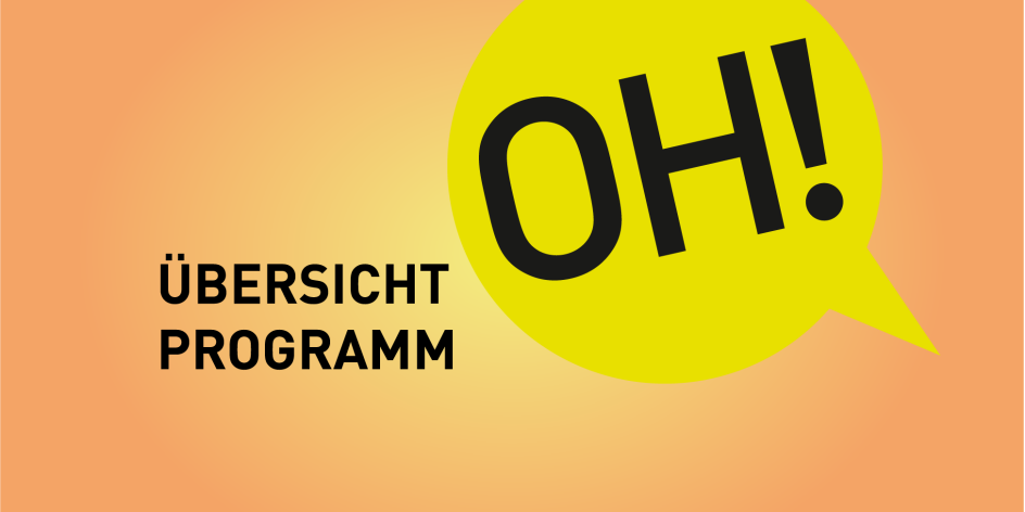 Sprechblase mit "OH" und den Hinweis "Übersicht Programm"