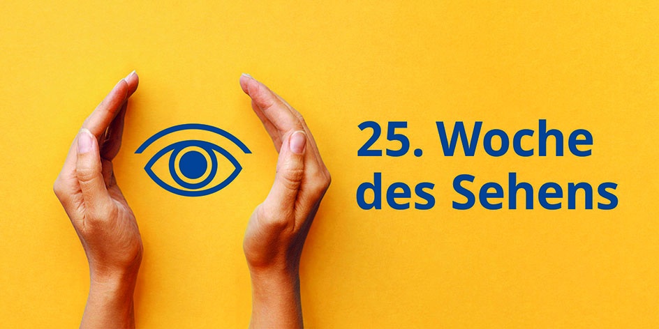 Kampagnenmotiv: 25. Woche des Sehens 2026. Zwei Hände greifen um ein Piktogramm eines Auges. 