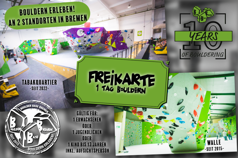 Das Bild zeigt einen Gutschein für einen Tag Bouldern in einem Kletterzentrum. Im Hintergrund sind verschiedene Kletterwände mit bunten Griffen zu sehen. Eine grüne Tafel in der Mitte zeigt den Text 'Freikarte 1 Tag Bouldern'. Links ist ein Hinweis auf das 'Tabakquartier' und rechts ein Logo mit dem Text '10 Years of Bouldering'. Unten links zeigt ein weiteres Logo eine stilisierte Klettererfigur.