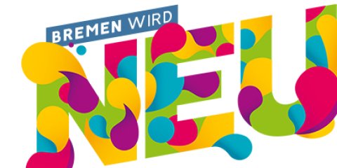 Bremen wird neu - ein bunter Schriftzug auf weißem Grund kündigt bauliche Veränderungen in der Bremer Innenstadt an