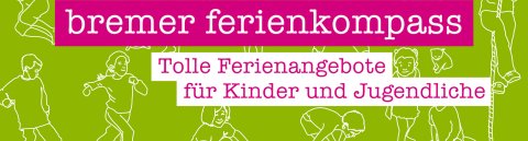 Logo mit Schriftzug: bremer ferienkompass - Tolle Ferienangebote für Kinder und Jugendliche