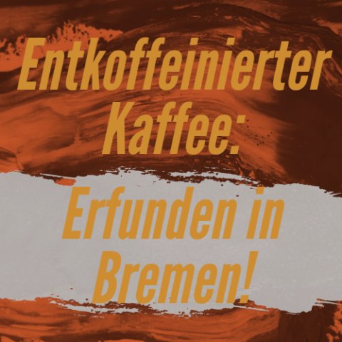 Ein Schriftzug informiert über entkoffeinierten Kaffee