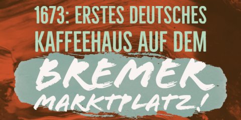 Kaffeefakt: 1673 gab es in Bremen das erste Kaffeehaus Deutschlands.