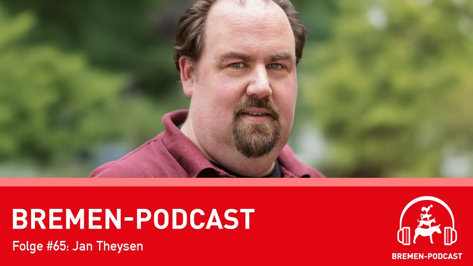 Ein Mann lächelt in die Kamera. In der Bauchbinde steht: Bremen-Podcast Folge 65 Jan Theysen und die Erfolgsgeschichte von KING Art Games